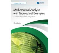 Mathematical Analysis with Topological Examples : A Narrative Approach for Undergraduates