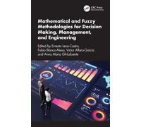 Mathematical and Fuzzy Methodologies for Decision Making, Management, and Engineering