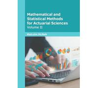 Mathematical and Statistical Methods for Actuarial Sciences: Volume II