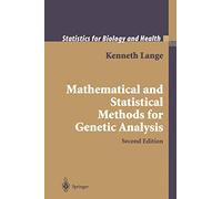 Mathematical and Statistical Methods for Genetic Analysis (Statistics for Biology and Health)