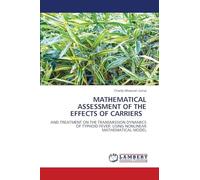 Mathematical Assessment of the Effects of Carriers: AND TREATMENT ON THE TRANSMISSION DYNAMICS OF TYPHOID FEVER: USING NONLINEAR MATHEMATICAL MODEL