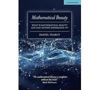 Mathematical Beauty: What is Mathematical Beauty and Can Anyone Experience It?