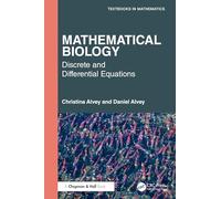 Mathematical Biology – Discrete and Differential Equations – Textbooks in Mathematics