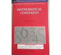 Mathematical Constants ICM edition (Encyclopedia of Mathematics and its Applications, Series Number 94)