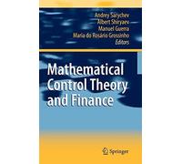 Mathematical Control Theory and Finance.by Sarychev, Shiryaev, Guerra New<|