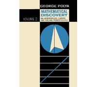 Mathematical Discovery on Understanding, Learning, and Teaching Problem Solving, Volume I: 1 by George Polya (2009-06-19)