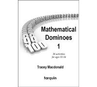 Mathematical Dominoes 1 : 36 Activities for Ages 11-14