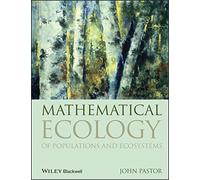 Mathematical Ecology of Populations and Ecosystems