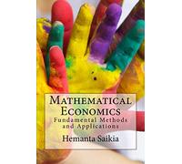 Mathematical Economics: Fundamental Methods and Applications