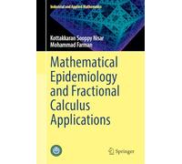 Mathematical Epidemiology and Fractional Calculus Applications (Industrial and Applied Mathematics)