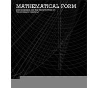 Mathematical Form - John Pickering and the Architecture of The Inversion Principle