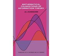 Mathematical Foundations of Information Theory (Dover Books on Mathematics) by A. Ya. Khinchin (1957-06-01)