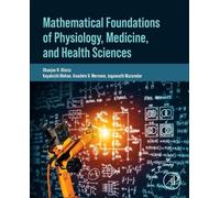 Mathematical Foundations of Physiology, Medicine, and Health Sciences