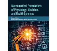 Mathematical Foundations of Physiology, Medicine, and Health Sciences