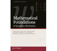 Mathematical Foundations of Quantum Mechanics (theoretical physics)