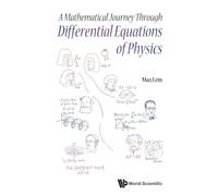 Mathematical Journey Through Differential Equations Of Physics, A