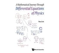 Mathematical Journey Through Differential Equations Of Physics, A