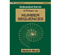 Mathematical Marvels: A Primer on Number Sequences