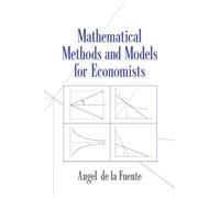 Mathematical Methods and Models for Economists