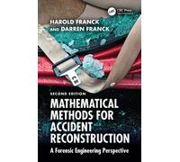 Mathematical Methods for Accident Reconstruction : A Forensic Engineering Perspective