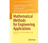 Mathematical Methods for Engineering Applications : ICMASE 2025, Plovdiv, Bulgaria, July 15-17