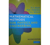 Mathematical Methods for Physics and Engineering: A Comprehensive Guide