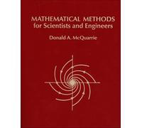 Mathematical Methods for Scientists and Engineers
