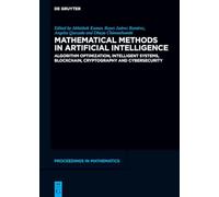 Mathematical Methods in Artificial Intelligence: Intelligent Systems (De Gruyter Proceedings in Mathematics)