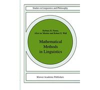 Mathematical Methods in Linguistics: 30 (Studies in Linguistics and Philosophy, 30)