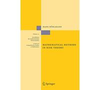 Mathematical Methods in Risk Theory – Grundlehren der mathematischen Wissenschaften, 172 – Springer