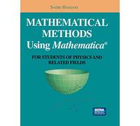 Mathematical Methods Using Mathematica®: For Students of Physics and Related Fields (Undergraduate Texts in Contemporary Physics)