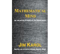 Mathematical Mind: THE UNLIMITED POWER OF THE HUMAN MIND... (1) (Cogmental Intelligence)