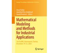 Mathematical Modeling and Methods for Industrial Applications : 1st ICoIAM, Hammamet, Tunisia, December 19-21, 2025