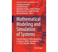 Mathematical Modeling and Simulation of Systems: Selected Papers of 19th International Conference, MODS, November 11-13, 2024, Chernihiv, Ukraine: 1391 (Lecture Notes in Networks and Systems, 1391)