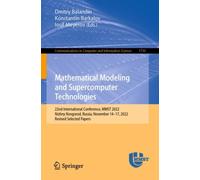 Mathematical Modeling and Supercomputer Technologies : 22nd International Conference, MMST 2022, Nizhny Novgorod, Russia, November 14-17, 2022, Revised Selected Papers