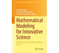 Mathematical Modeling for Innovative Science: ICOWOBAS 2025, Johor Bahru, Malaysia, May 6-7 (Springer Proceedings in Mathematics & Statistics, 545)
