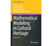 Mathematical Modeling in Cultural Heritage: MACH 2023 (Springer INdAM Series, 65)