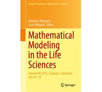 Mathematical Modeling in the Life Sciences : Symomath 2025, Surabaya, Indonesia, July 29-30