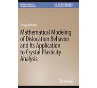 Mathematical Modeling of Dislocation Behavior and Its Application to Crystal Plasticity Analysis