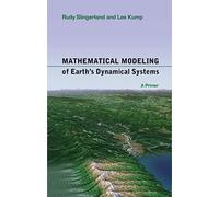 Mathematical Modeling of Earth's Dynamical Systems: A Primer