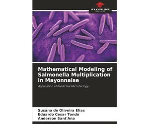Mathematical Modeling of Salmonella Multiplication in Mayonnaise: Application of Predictive Microbiology