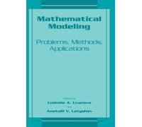 Mathematical Modeling : Problems, Methods, Applications