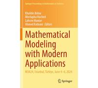 Mathematical Modeling with Modern Applications: M3A24, İstanbul, Türkiye, June 4-6, 2024 (Springer Proceedings in Mathematics & Statistics, 497)