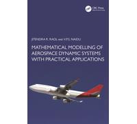 Mathematical Modelling of Aerospace Dynamic Systems with Practical Applications