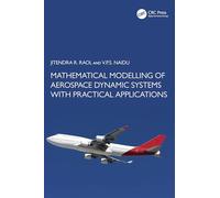 Mathematical Modelling of Aerospace Dynamic Systems with Practical Applications