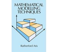 Mathematical Modelling Techniques (Dover Books on Computer Science)