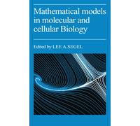 Mathematical Models in Molecular Cellular Biology – Cambridge University Press