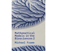 Mathematical Models in the Biosciences II