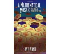 Mathematical Mosaic: Patterns and Problem Solving: 1
