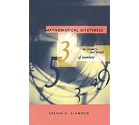Mathematical Mysteries: The Beauty and Magic of Numbers